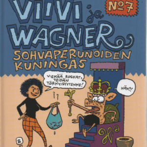 Viivi ja Wagner 7 : Sohvaperunoiden kuningas
