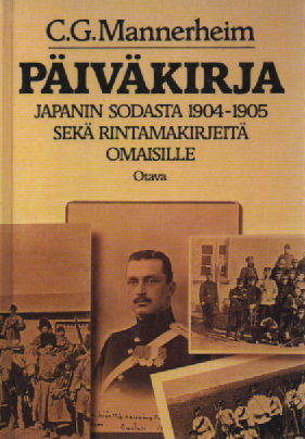 Päiväkirja Japanin sodasta1904-1905 sekä rintamakirjeitä omaisille
