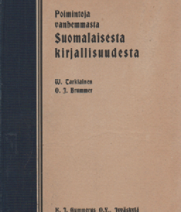 Poimintoja vanhemmasta suomalaisesta kirjallisuudesta