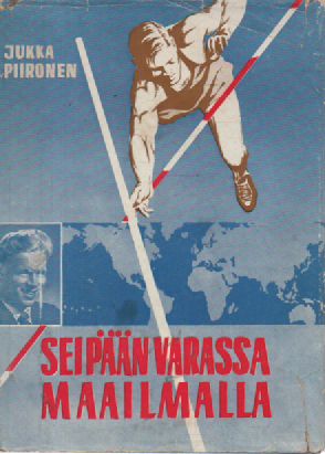 Seipään varassa maailmalla