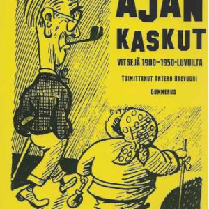 Vanhan ajan kaskut : Vitsejä 1900-1950-luvulta