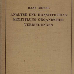 Analyse und konstitutionsermittlung organischer verbindungen (Orgaanisten yhdisteiden rakenteen analysointi ja määrittäminen)