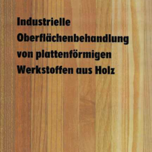 Industrielle Oberflächenbehandlung von plattenförmingen werkstoffen aus holz (Levymäisten puumateriaalien teollinen pintakäsittely)