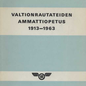 Valtionrautateiden ammattiopetus 1913-63