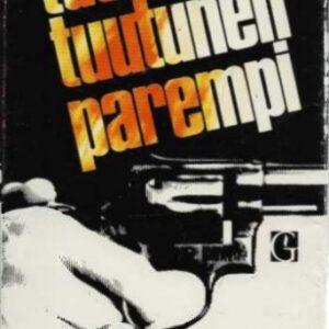 Tuonen tuutunen parempi