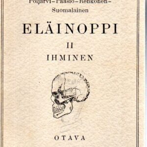 Eläinoppi oppikouluja varten II : ihminen