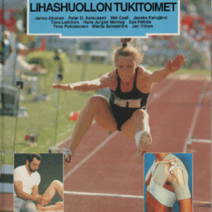 Lihashuollon tukitoimet : Liikunta Lihashuolto Terveys 4