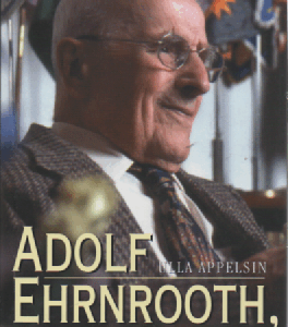 Adolf Ehrnrooth : kenraalin vuosisata : muistopainos, Adolf Ehrnrooth 9.2.1905-26.2.2004