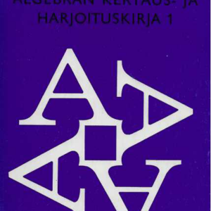 Algebran kertaus- ja harjoituskirja 1