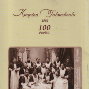 Kuopion talouskoulu 1992 100 vuotta