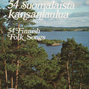 54 Suomalaista kansanlaulua