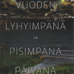 Vuoden lyhyimpänä ja pisimpänä päivänä