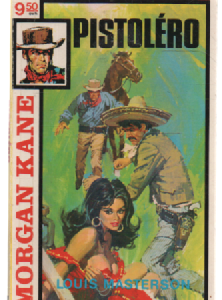 Morgan Kane 7 : Pistolero