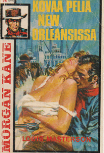 Morgan Kane 29 : Kovaa peliä New Orleanissa