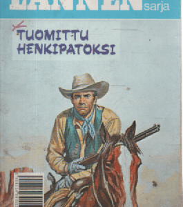 Lännensarja 1990-04 : Tuomittu henkipatoksi
