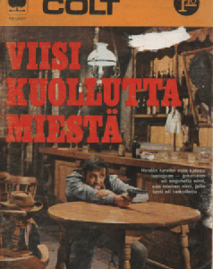 Colt 1969-01 : Viisi kuolutta miestä