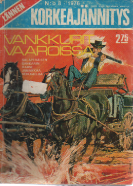 Lännen Korkeajännitys 1976-08 : Vankkurit vaaroissa