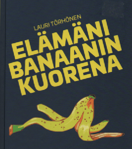Elämäni banaanin kuorena