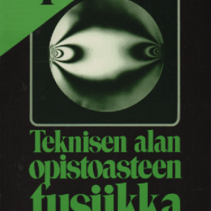 Teknisen alan opistoasteen fysiikka 1