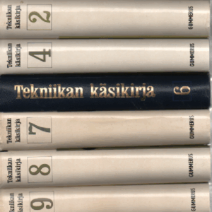 Tekniikan käsikirja 1-10 (puuttuu osat 3, 5) : Yleiset perusteet ; Voimalaitos- ja lämpötekniikka ; Lämpötekniikka ; Liikennetekniikka ; Koneensuunnitteluoppi ; Konepajatekniikka ; Teollisuustalous ; Hakemisto osiin 1-10