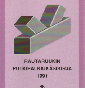 Rautaruukin putkipalkkikäsikirja 1991