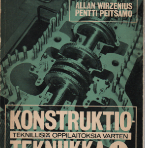 Konstruktiotekniikkaa teknillisiä oppilaitoksia varten osa 1