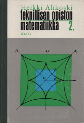 Teknillisen opiston matematiikka 2 : Differentiaali- ja integraalilaskenta