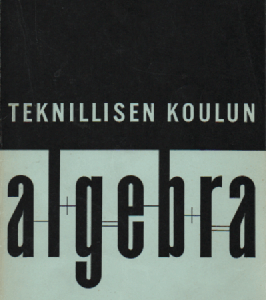Teknillisen koulun algebra : harjoitustehtävät