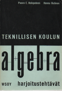 Teknillisen koulun algebra : harjoitustehtävät