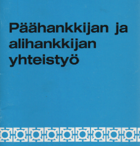 Päähankkijan ja alihankkijan yhteistyö