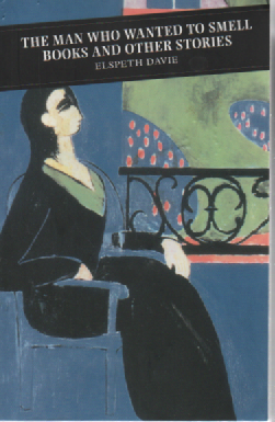 The Man Who Wanted to Smell Books and Other Stories