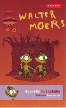 Huviretki hukkateille : seikkailu Zamoniassa