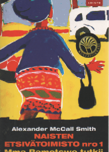 Naisten etsivätoimisto nro 1 : Mma Ramotswe tutkii