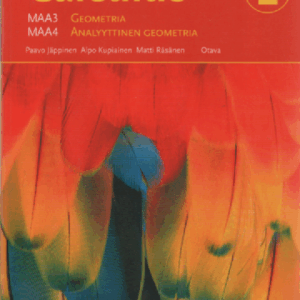 Lukion Calculus 2 : MAA3 Geometria : MAA4 Analyyttinen Geometria