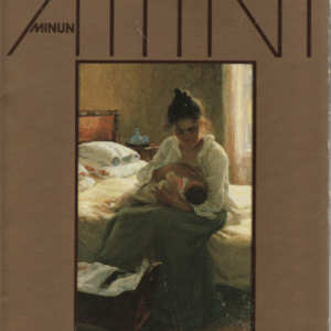 Minun äitini : Äitikuvia suomalaisessa kirjallisuudessa ja taiteessa