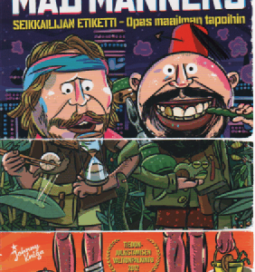 Mad manners : seikkailijan etiketti : opas maailman tapoihin