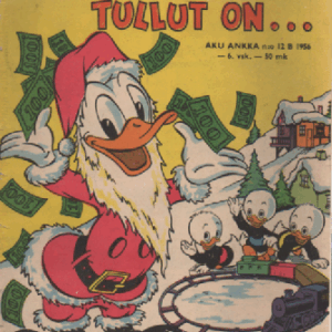 Aku Ankka 1956-12 B : Joulu, joulu tullut on ...