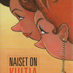 Naiset on kultia