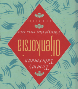 Oljenkorsia : värssyjä ettei virta veisi