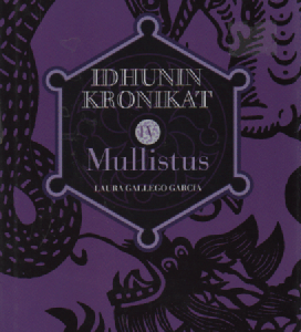 Mullistus : Idhunin kronikat IV