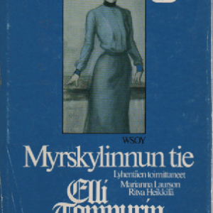 Myrskylinnun tie : Elli Tompurin muistelemaa