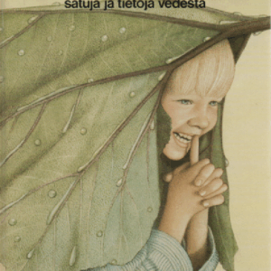 Aurinkosade : Satuja ja tietoja vedestä