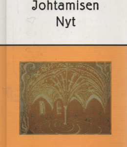 Johtamisen nyt : Tietoinen läsnäolo johtajuuden kivijalkana