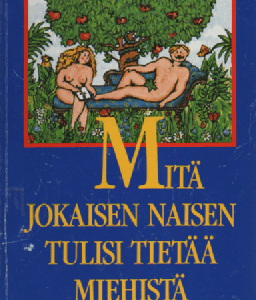 Mitä jokaisen naisen pitäisi tietää miehistä
