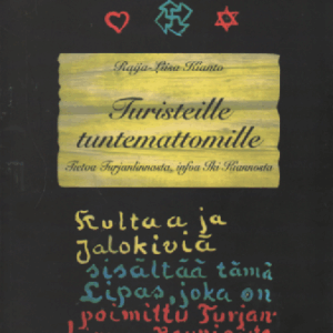 Turisteille tuntemattomille : Tietoa Turjanlinnasta, infoa Iki Kiannosta