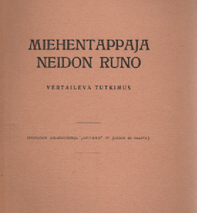 Miehentappaja neidon runo : vertaileva tutkimus