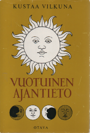 Vuotuinen ajantieto : Vanhoista merkkipäivistä sekä kansanomaisesta talous- ja sääkalenterista enteineen
