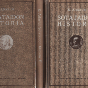 Sotataidon historia I-III : Vanha ja keski-aika, Kustaa Aadolfin, Ludvig XIV:n ja Fredrik Suuren aika, Ranskan vallankumouksen ja Napoleonin aikakausi - Kuvia, karttoja ja asemapiirroksia