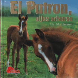 El Patron, uljas orivarsa
