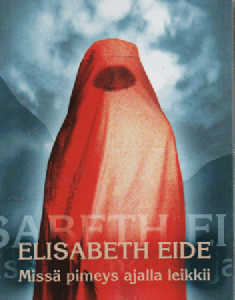 Missä pimeys ajalla leikki